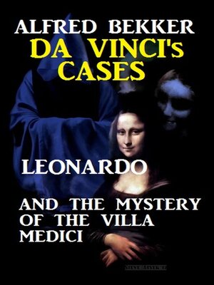 cover image of Leonardo and the Mystery of the Villa Medici